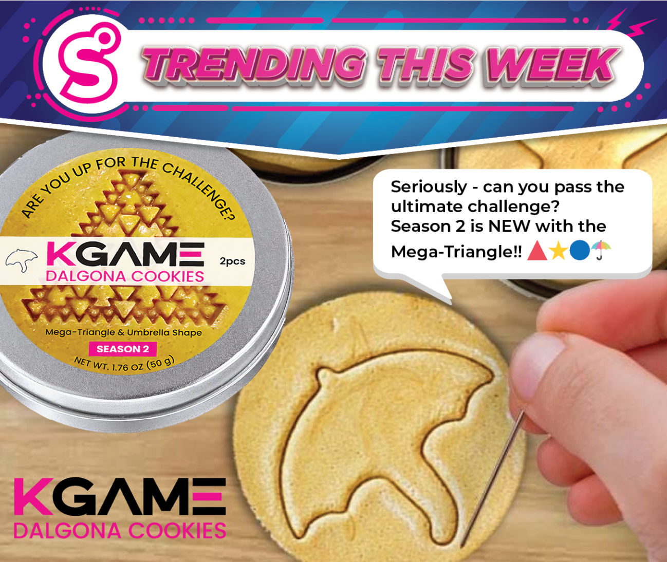 KGAME Dalgona Cookies Mega Triangle & Umbrella Season 2 PDQ