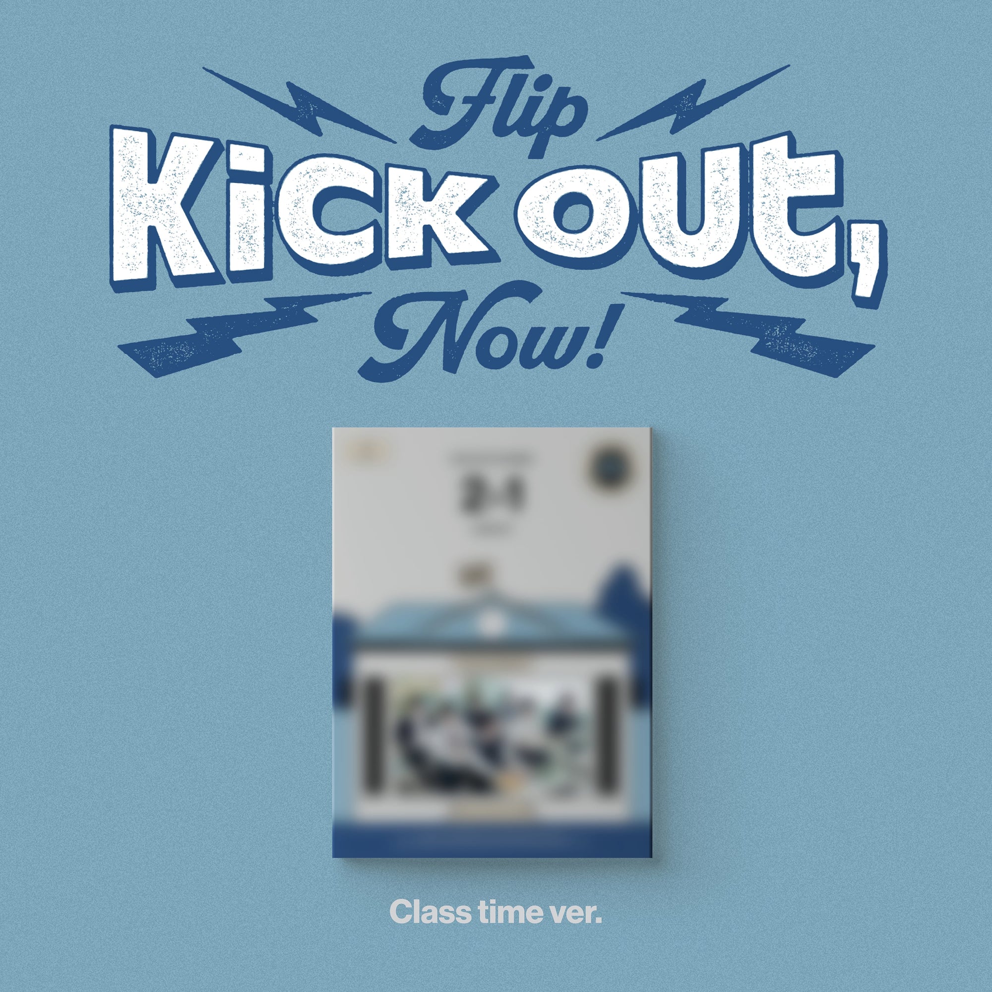 *SOUNDWAVE POB* KickFlip 2nd Mini Album [Kick Out, Flip Now!] (Class time Ver. /Break time Ver. /After School Ver.)